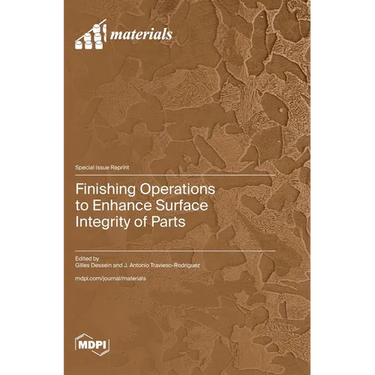 Finishing Operations to Enhance Surface Integrity of Parts