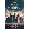 The Seats Of The Mighty, Complete