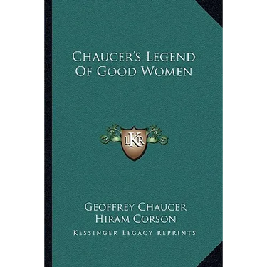 Chaucer's Legend Of Good Women