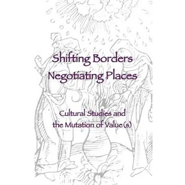 Shifting Borders, Negotiating Places
