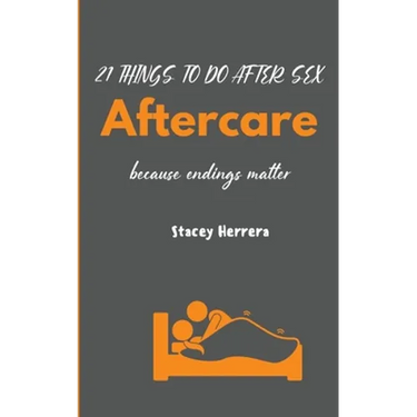 Aftercare: 21 Things to Do After Sex