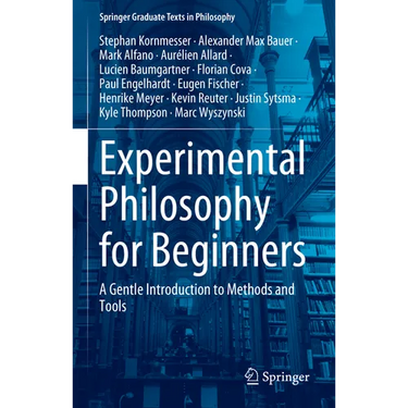 Experimental Philosophy for Beginners: A Gentle Introduction to Methods and Tools