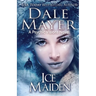 Ice Maiden: A Psychic Visions Novel