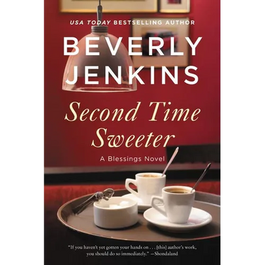 Second Time Sweeter: A Blessings Novel