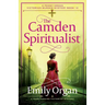 The Camden Spiritualist: A page-turning Victorian mystery