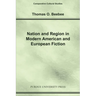 Nation and Region in Modern American and European Fiction