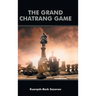 The Grand Chatrang Game