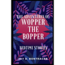 The Adventures of Wopper the Bopper: Bedtime Stories