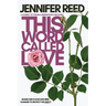 This Word Called Love: A Journey of Trauma, Redemption & Recovery