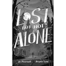 Lost But Not Alone
