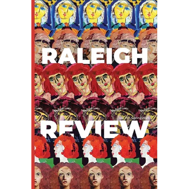 Raleigh Review: Spring 2025