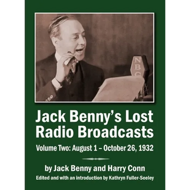 Jack Benny's Lost Radio Broadcasts Volume Two (hardback): August 1 - October 26, 1932