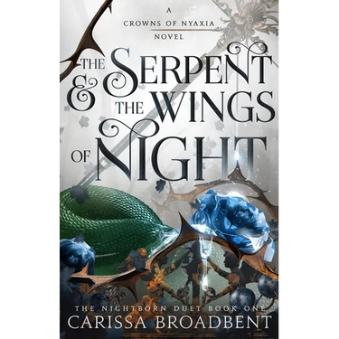 The Serpent & the Wings of Night: Book 1 of the Nightborn Duet