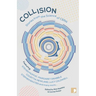 Collision: Stories from the Science of Cern