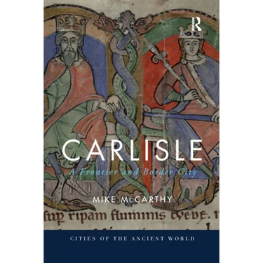 Carlisle: A Frontier and Border City