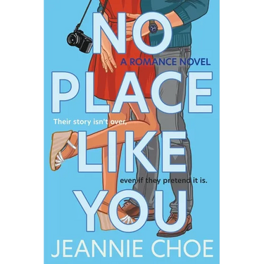 No Place Like You: A Slow Burn Forced Proximity Romantic Comedy