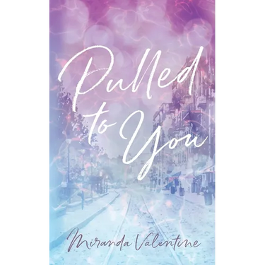 Pulled to You
