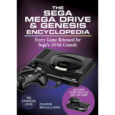 The Sega Mega Drive & Genesis Encyclopedia: Every Game Released for Sega's 16-Bit Console