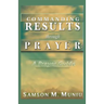 Commanding Results through Prayer: : A Prayer Guide