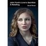 John Ford's Love's Sacrifice: A Retelling