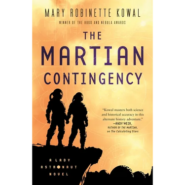 The Martian Contingency: A Lady Astronaut Novel