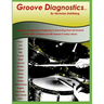 Groove Diagnostics: Master 1000's of Drum Set Beats and Fills in Different Musical Styles!