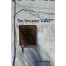 The Uncanny Valley