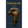 Parapluie: A Fable