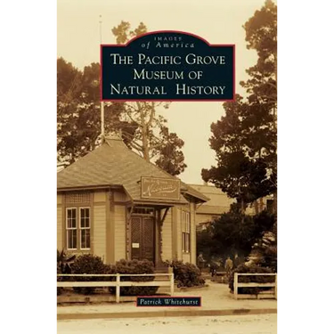 The Pacific Grove Museum of Natural History