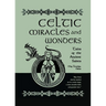 Celtic Miracles and Wonders: Tales of the Ancient Saints