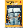 Why I'm Still a Virgin: Teens Write about Saying No to Sex (or Wishing They Had)