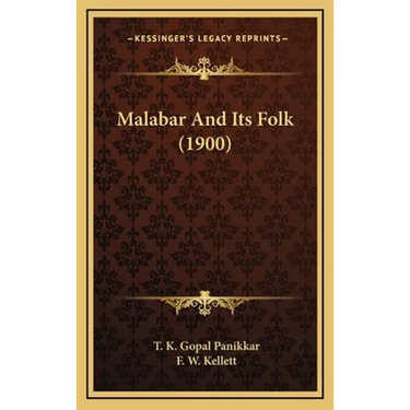 Malabar And Its Folk (1900)