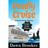 Deadly Cruise Large Print Edition