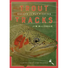 Trout Tracks: Essays on Fly Fishing