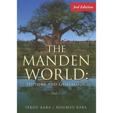 The Manden World: History and Genealogy, 3rd Edition