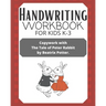 Handwriting Workbook for Kids K-3: Copywork with The Tale of Peter Rabbit by Beatrix Potter