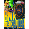 BMX Breakthrough