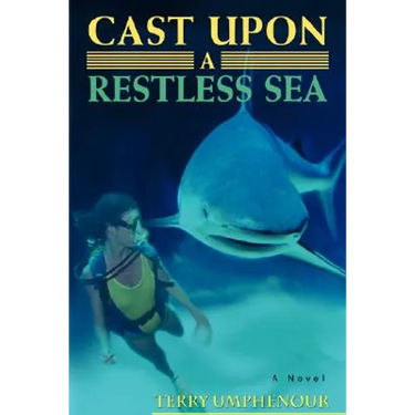 Cast Upon a Restless Sea