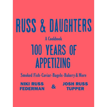 Russ & Daughters: 100 Years of Appetizing