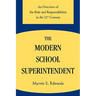 The Modern School Superintendent: An Overview of the Role and Responsibilities in the 21st Century
