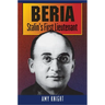 Beria: Stalin's First Lieutenant