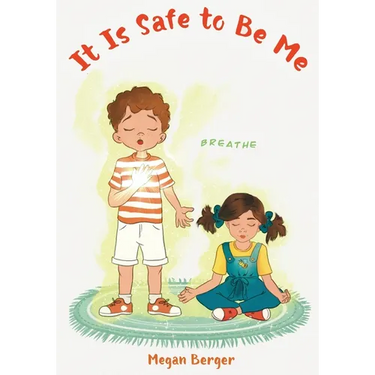 It Is Safe to Be Me
