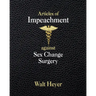 Articles of Impeachment against Sex Change Surgery