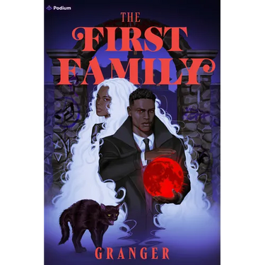 The First Family: A Dark Academia Fantasy