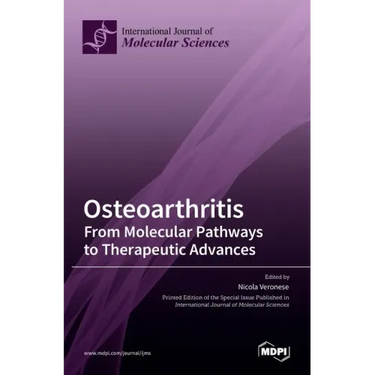 Osteoarthritis: From Molecular Pathways to Therapeutic Advances