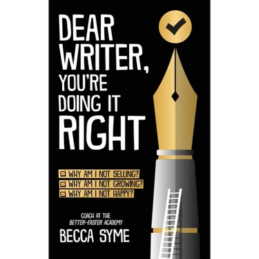 Dear Writer, You're Doing It Right
