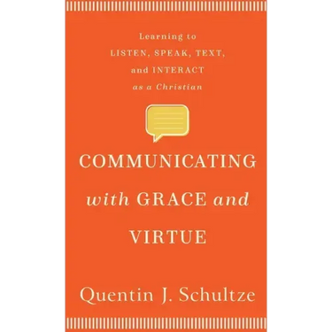 Communicating with Grace and Virtue