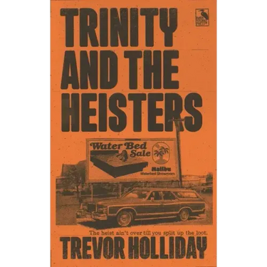Trinity and the Heisters