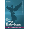 The Two Babylons