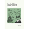 Family Hiking in the Smokies: Time Well Spent